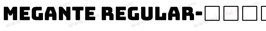 Megante Regular字体转换